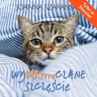 Wymruczane szczęście – okładka audiobooka, autor Joanna Szarańska