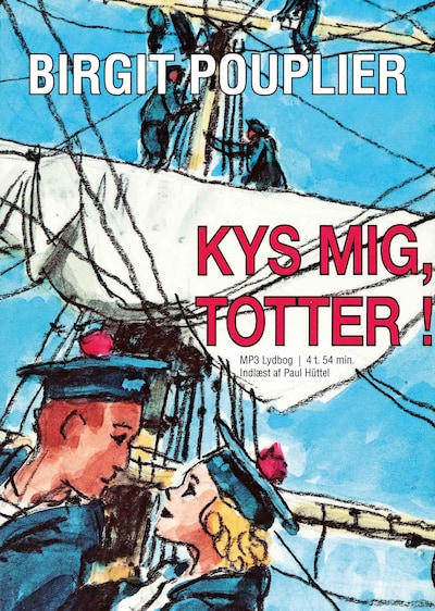 Kys mig, Totter! – omslag til lydbogen af Birgit Pouplier