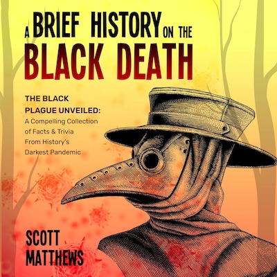 A Brief History On The Black Death