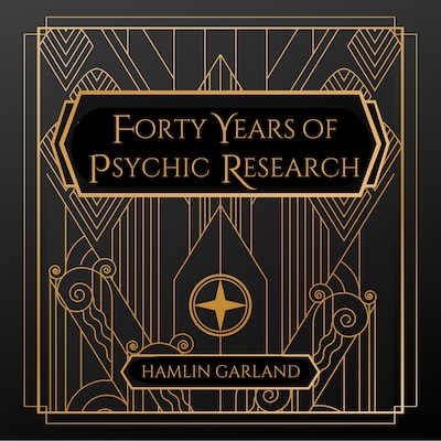 Forty Years of Psychic Research – omslag til lydbogen af Hamlin Garland