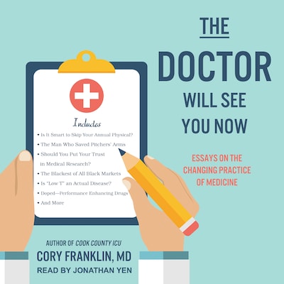 The Doctor Will See You Now – omslag til lydbogen af Cory Franklin, MD