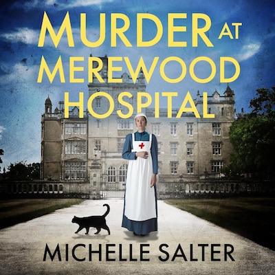 Murder at Merewood Hospital - A BRAND NEW addictive historical mystery from Michelle Salter for 2024 (Unabridged) – omslag til lydbogen af Michelle Salter