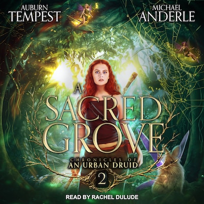 A Sacred Grove – omslag til lydbogen af Auburn Tempest, Michael Anderle
