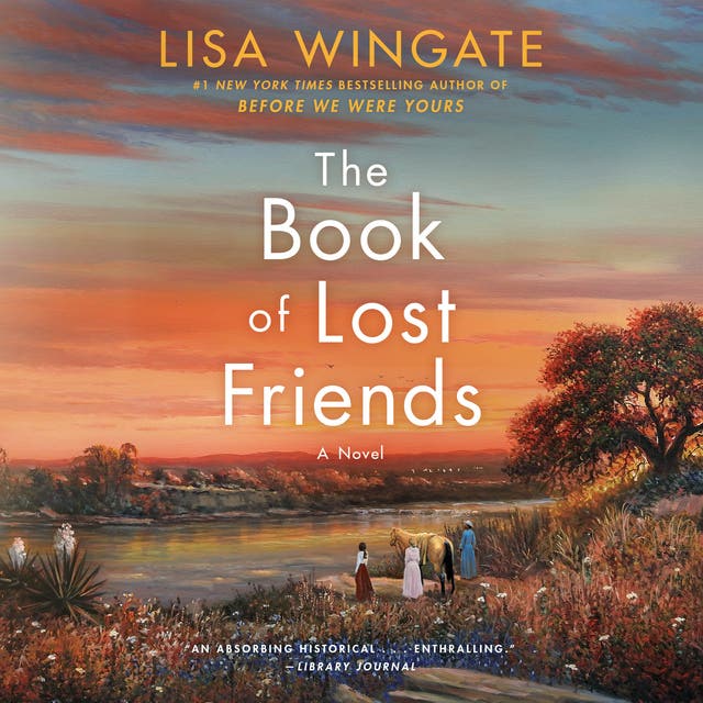 The Book of Lost Friends: A Novel – omslag van het luisterboek van Lisa Wingate