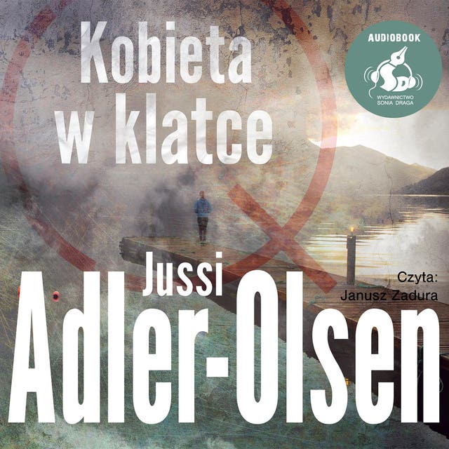 Kobieta w klatce – okładka audiobooka, autor Jussi Adler Olsen