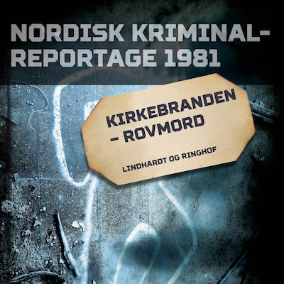 Kirkebranden - rovmord – omslag til lydbogen af diverse