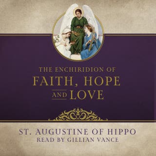 The Enchiridion of Faith, Hope, and Love