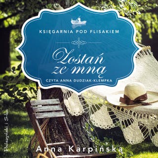 Zostań ze mną – okładka audiobooka, autor Anna Karpińska