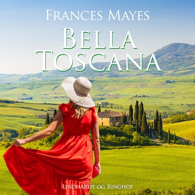 Bella Toscana – omslag til lydbogen af Frances Mayes