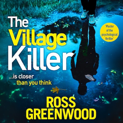Village Killer - DI Barton is back! A gripping crime series from BESTSELLING AUTHOR Ross Greenwood for 2024 (Unabridged)