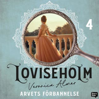 Loviseholm 4 - Arvets förbannelse