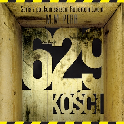 629 kości – okładka audiobooka, autor M.M. Perr