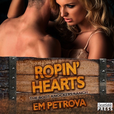 Ropin' Hearts – okładka audiobooka, autor Em Petrova