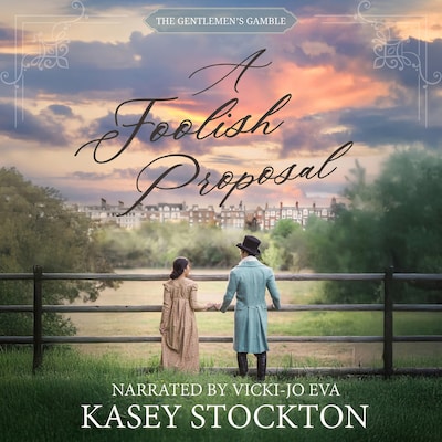 A Foolish Proposal – omslag til lydbogen af Kasey Stockton