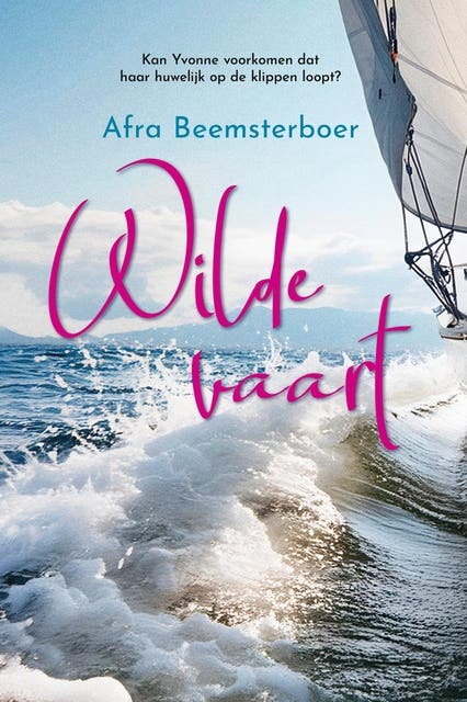 Wilde vaart – omslag van het luisterboek van Afra Beemsterboer