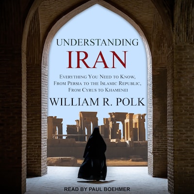 Understanding Iran – omslag til lydbogen af William R. Polk