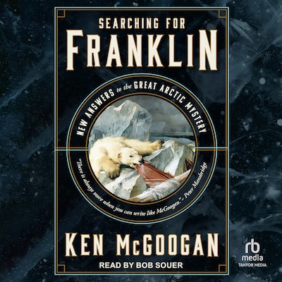 Searching for Franklin – omslag til lydbogen af Ken McGoogan