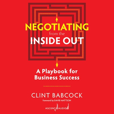 Negotiating from the Inside Out – omslag til lydbogen af Clint Babcock