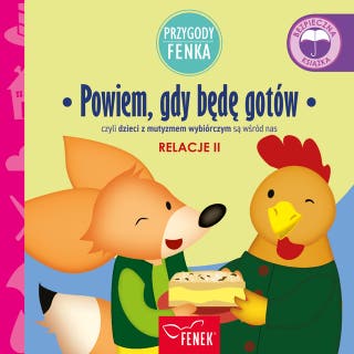 Przygody Fenka. Powiem, gdy będę gotów – okładka audiobooka, autor Dominika Gałka