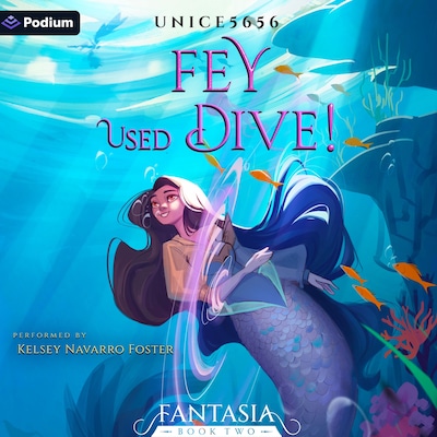 Fey Used Dive!: A Slice-of-Life LitRPG – omslag til lydbogen af unice5656