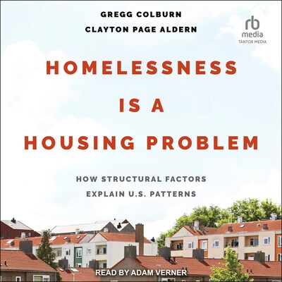 Homelessness is a Housing Problem – omslag til lydbogen af Gregg Colburn, Clayton Page Aldern
