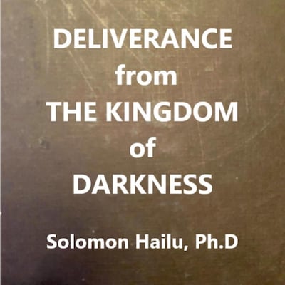 Deliverance from the Kingdom of Darkness – omslag til lydbogen af Solomon Hailu