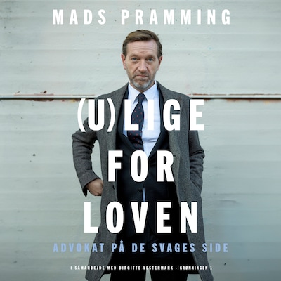 (U)lige for loven – omslag til lydbogen af Birgitte Vestermark, Mads Pramming