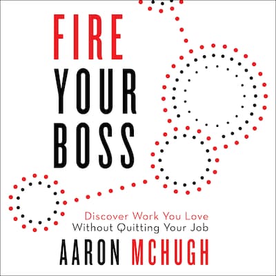 Fire Your Boss – omslag til lydbogen af Aaron McHugh