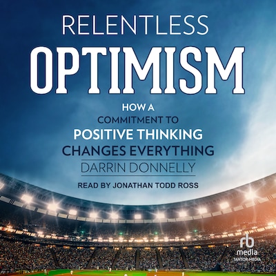 Relentless Optimism – omslag til lydbogen af Darrin Donnelly