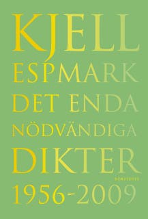 Det enda nödvändiga, Dikter 1956-2009