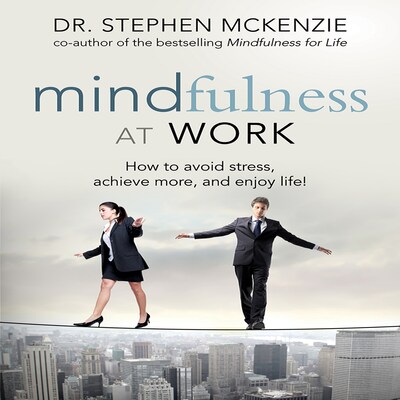 Mindfulness at Work – omslag til lydbogen af Stephen McKenzie