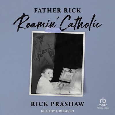 Father Rick Roamin' Catholic – omslag til lydbogen af Rick Prashaw