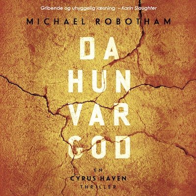 Da hun var god – omslag til lydbogen af Michael Robotham