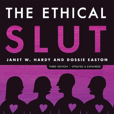 The Ethical Slut, Third Edition