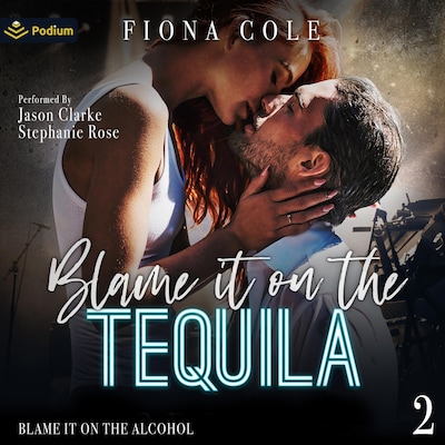 Blame It on the Tequila – omslag til lydbogen af Fiona Cole
