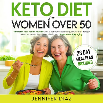 Keto Diet for Women Over 50 – omslag til lydbogen af Jennifer Diaz