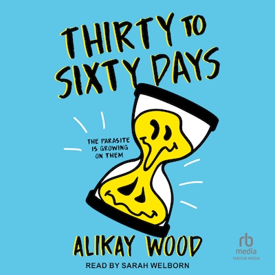 Thirty to Sixty Days – omslag til lydbogen af Alikay Wood