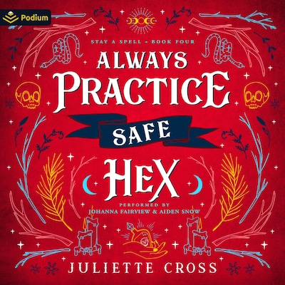 Always Practice Safe Hex – omslag til lydbogen af Juliette Cross
