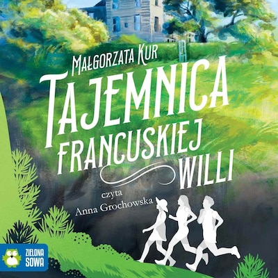 Tajemnica francuskiej willi – okładka audiobooka, autor Małgorzata Kur
