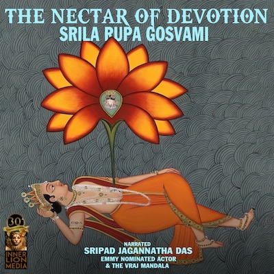 The Nectar of Devotion – omslag til lydbogen af Srila Rupa Gosvami