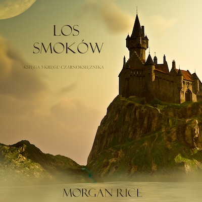 Los Smoków (Księga 3 Kręgu Czarnoksiężnika)