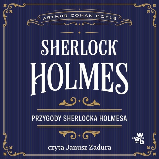 Przygody Sherlocka Holmesa. Sherlock Holmes