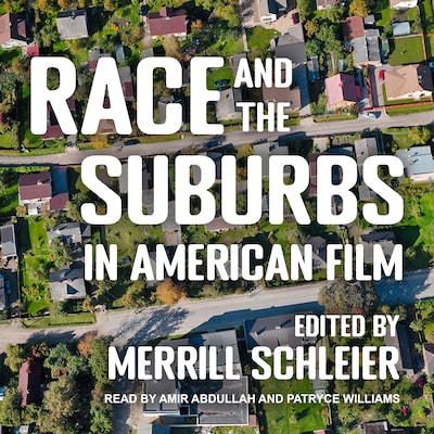 Race and the Suburbs in American Film – omslag til lydbogen af Unknown Author