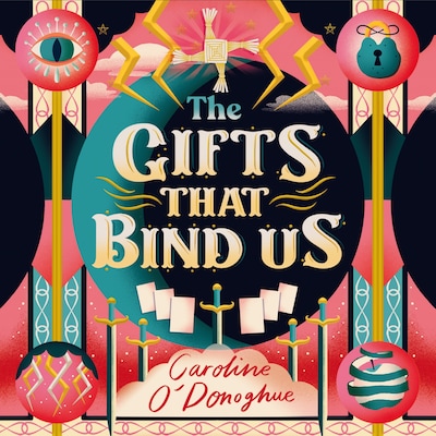 The Gifts That Bind Us – omslag til lydbogen af Caroline O'Donoghue