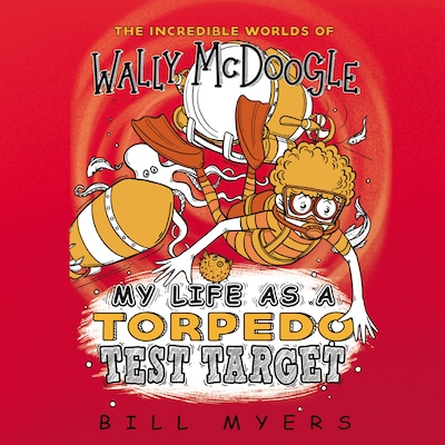 My Life as a Torpedo Test Target – omslag til lydbogen af Bill Myers