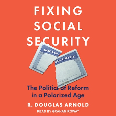 Fixing Social Security – omslag til lydbogen af R. Douglas Arnold