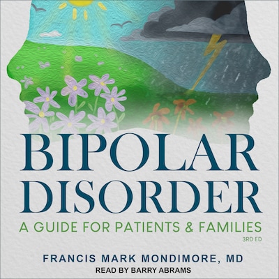 Bipolar Disorder – omslag til lydbogen af Francis Mark Mondimore, MD