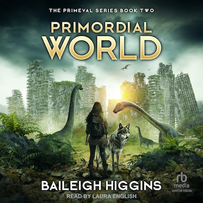 Primordial World: Book 2 – omslag til lydbogen af Baileigh Higgins