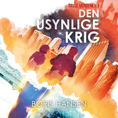 Tavse verdener (1) - Den usynlige krig – omslag til lydbogen af Boris Hansen