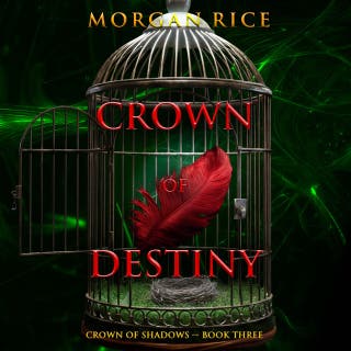 Crown of Destiny (The Crown of Shadows Series—Book Three) – omslag till ljudboken av Morgan Rice